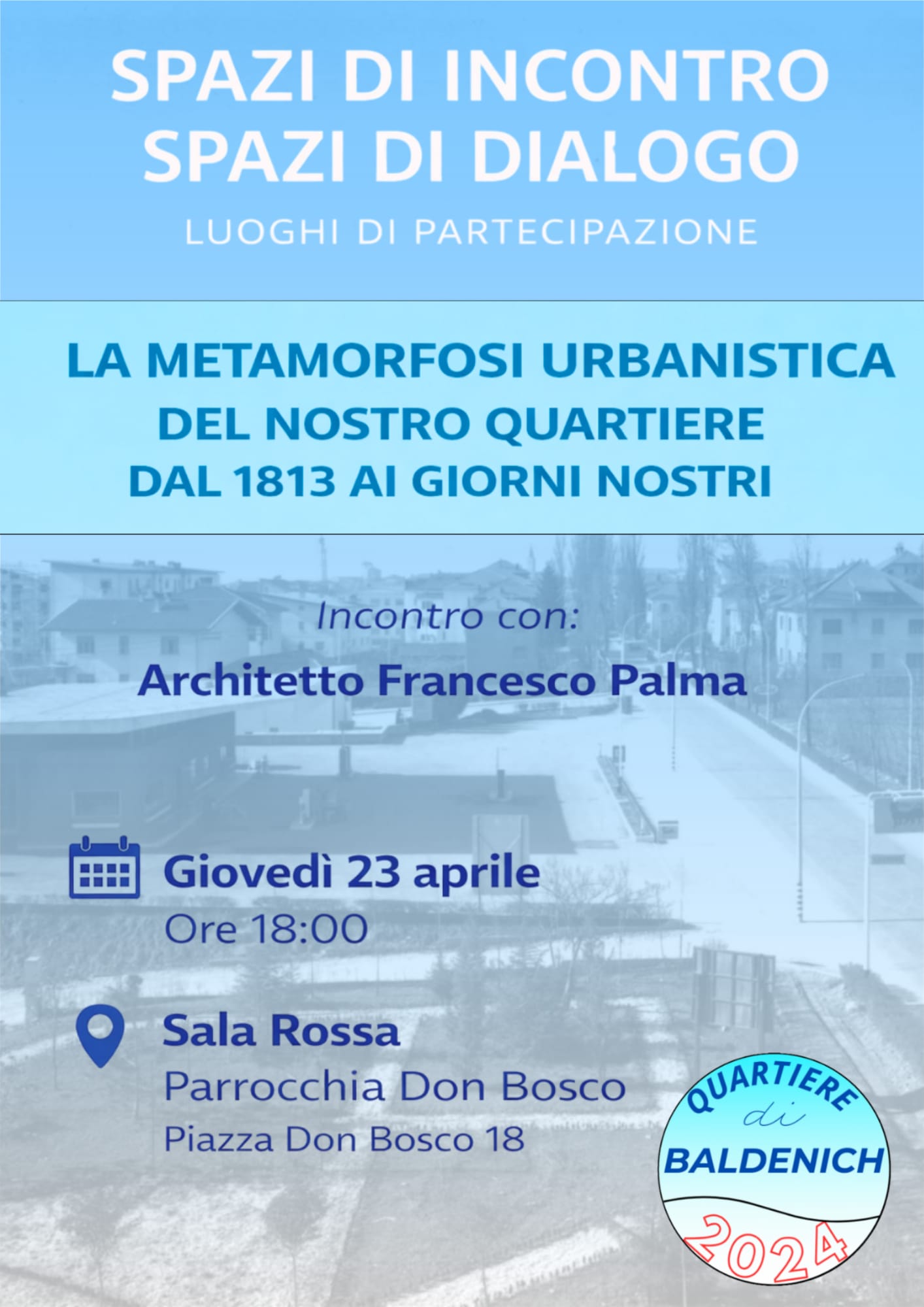 La metamorfosi urbanistica del quartiere di Baldenich dal 1813 ai giorni nostri”